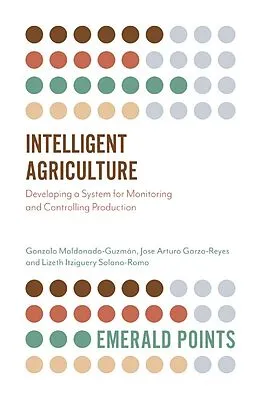 E-Book (epub) Intelligent Agriculture von Gonzalo Maldonado-Guzman