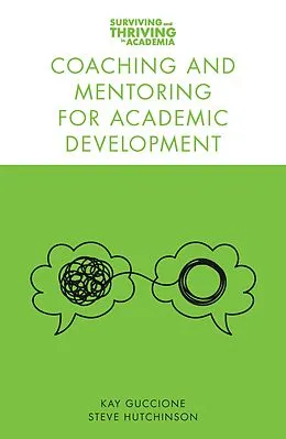 E-Book (epub) Coaching and Mentoring for Academic Development von Kay Guccione