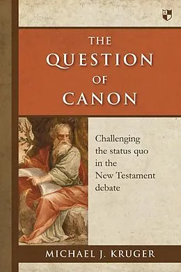 E-Book (epub) The Question of Canon von Michael J Kruger