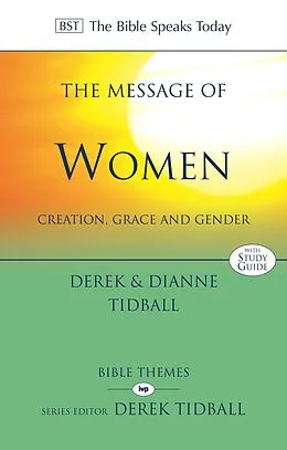E-Book (epub) The Message of Women von Derek Tidball, Dianne Tidball