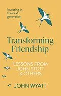 E-Book (epub) Transforming Friendship von John Wyatt