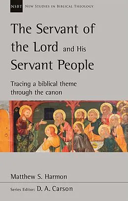 E-Book (epub) The Servant of the Lord and His Servant People von Matthew S. Harmon