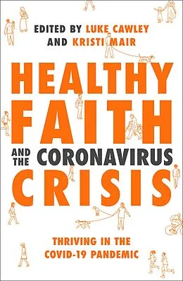 E-Book (epub) Healthy Faith and the Coronavirus Crisis von Ed Shaw, John Wyatt, Richard Winter