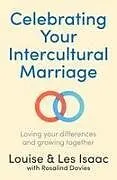 Kartonierter Einband Celebrating Your Intercultural Marriage von Louise Isaac, Les Isaac