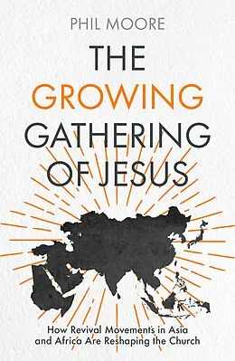 E-Book (epub) The Growing Gathering of Jesus von Phil Moore