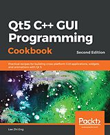 E-Book (epub) Qt5 C++ GUI Programming Cookbook von Eng Lee Zhi Eng