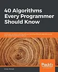 E-Book (epub) 40 Algorithms Every Programmer Should Know von Ahmad Imran Ahmad