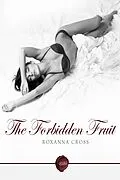 E-Book (epub) Forbidden Fruit von Roxanna Cross