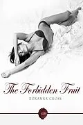 E-Book (pdf) Forbidden Fruit von Roxanna Cross