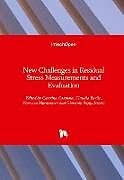 Fester Einband New Challenges in Residual Stress Measurements and Evaluation von 