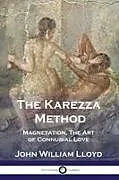 Kartonierter Einband The Karezza Method von John William Lloyd