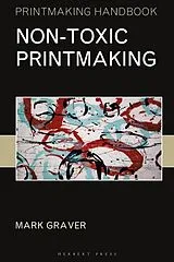 Kartonierter Einband Non-toxic Printmaking von Graver Mark