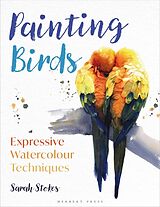 Couverture cartonnée Painting Birds de Sarah Stokes