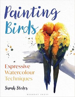 Couverture cartonnée Painting Birds de Sarah Stokes