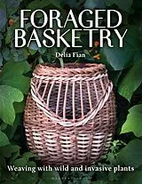 Fester Einband Foraged Basketry von Delia Fian