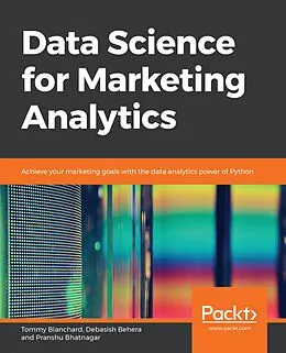 E-Book (epub) Data Science for Marketing Analytics von Blanchard Tommy Blanchard