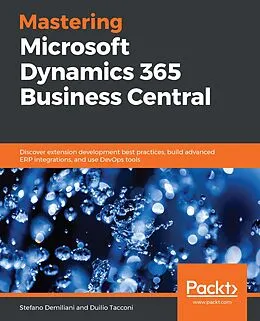 E-Book (epub) Mastering Microsoft Dynamics 365 Business Central von Demiliani Stefano Demiliani