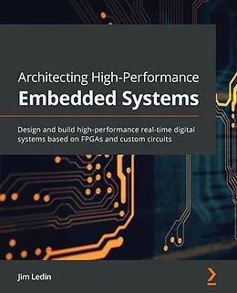 E-Book (epub) Architecting High-Performance Embedded Systems von Jim Ledin