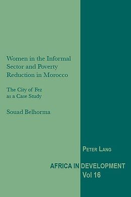 eBook (epub) Women in the Informal Sector and Poverty Reduction in Morocco de Souad Belhorma