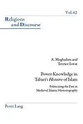 E-Book (pdf) Power-Knowledge in Tabari's «Histoire» of Islam von Amir Moghadam, Terence Lovat