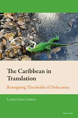 E-Book (pdf) The Caribbean in Translation von Laëtitia Saint-Loubert