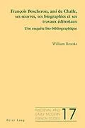 E-Book (epub) François Boscheron, ami de Challe, ses uvres, ses biographies et ses travaux éditoriaux von William Brooks