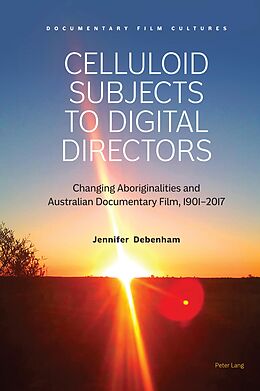 eBook (epub) Celluloid Subjects to Digital Directors de Jennifer Debenham