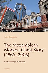 eBook (pdf) The Mozambican Modern Ghost Story (1866-2006) de Peter J. Maurits