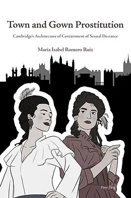E-Book (pdf) Town and Gown Prostitution von Maria Isabel Romero Ruiz