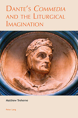 E-Book (pdf) Dante's «Commedia» and the Liturgical Imagination von Matthew Treherne