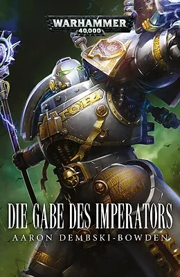 E-Book (epub) Die Gabe Des Imperators von Aaron Dembski-Bowden
