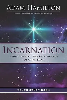 E-Book (epub) Incarnation Youth Study Book von Adam Hamilton