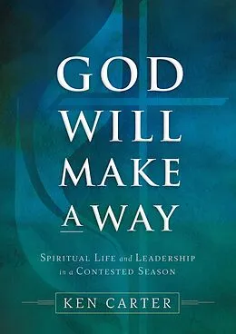E-Book (epub) God Will Make a Way von Kenneth H. Carter