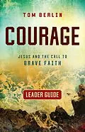 E-Book (epub) Courage Leader Guide von Tom Berlin