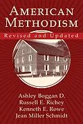 E-Book (epub) American Methodism Revised and Updated von Kenneth E. Rowe, Jean Miller Schmidt, Russell E. Richey