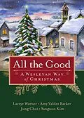 E-Book (epub) All the Good von Laceye C. Warner, Amy Valdez Barker, Jung Choi