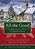 E-Book (epub) All the Good Devotions for the Season von Laceye C. Warner, Amy Valdez Barker, Jung Choi
