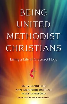 E-Book (epub) Being United Methodist Christians von Andy Langford, Sally Langford, Ann Langford Duncan