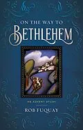 E-Book (epub) On the Way to Bethlehem von Rob Fuquay