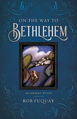 E-Book (epub) On the Way to Bethlehem von Rob Fuquay