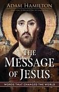 Livre Relié The Message of Jesus de Adam Hamilton