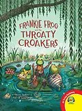 E-Book (pdf) Frankie Frog and the Throaty Croakers von Freya Hartas