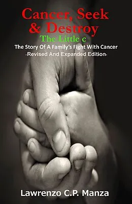 E-Book (epub) Cancer, Seek & Destroy von Lawrenzo C.P. Manza
