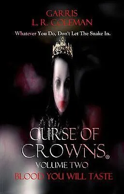 E-Book (epub) Curse Of Crowns Blood You Will Taste von Garris L. R. Coleman