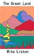 E-Book (epub) The Great Land 1 von Mike Liston