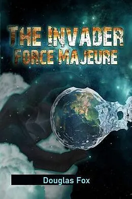 E-Book (epub) The Invader von Douglas Fox