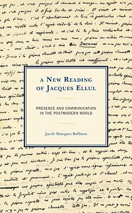 E-Book (epub) A New Reading of Jacques Ellul von Jacob Marques Rollison