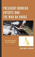 E-Book (epub) President Rodrigo Duterte and the War on Drugs von William N. Holden