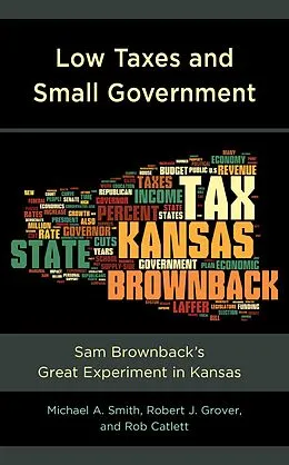 E-Book (epub) Low Taxes and Small Government von Michael A. Smith, Robert J. Grover, Rob Catlett