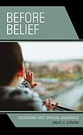E-Book (epub) Before Belief von Bruce A. Stevens
